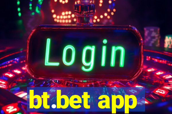 bt.bet app